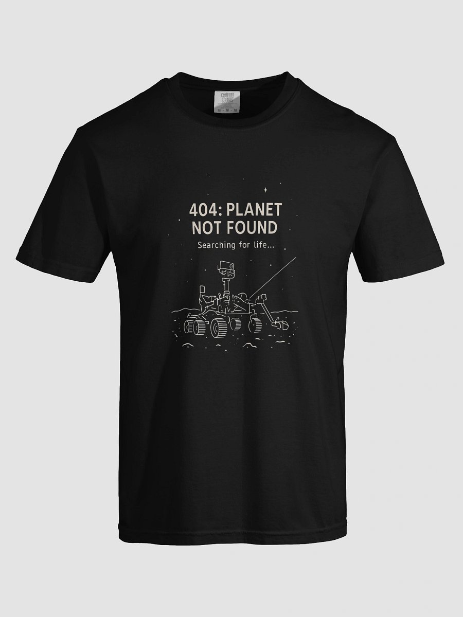 404: Planet Not Found – Mars Rover Tech Humor T-Shirt product image (5)