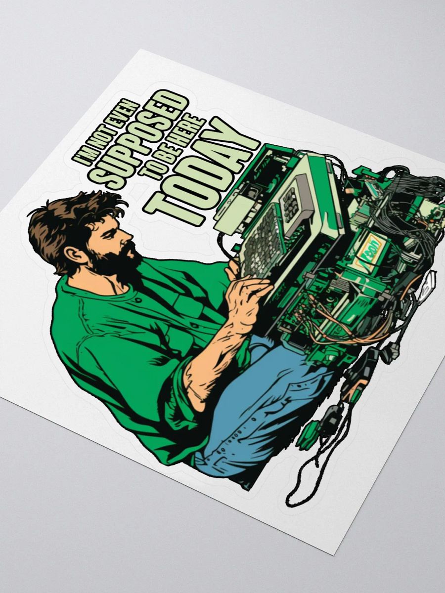 I'm not even supposed to be here today - Stickers product image (3)