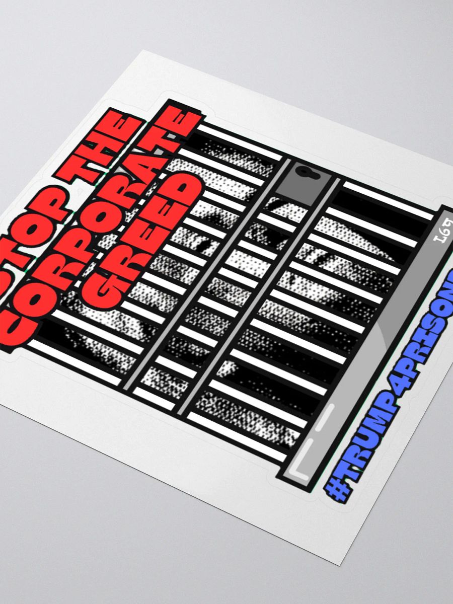 TRUMP4PRISON2024 STOP THE CORPORATE GREED product image (9)