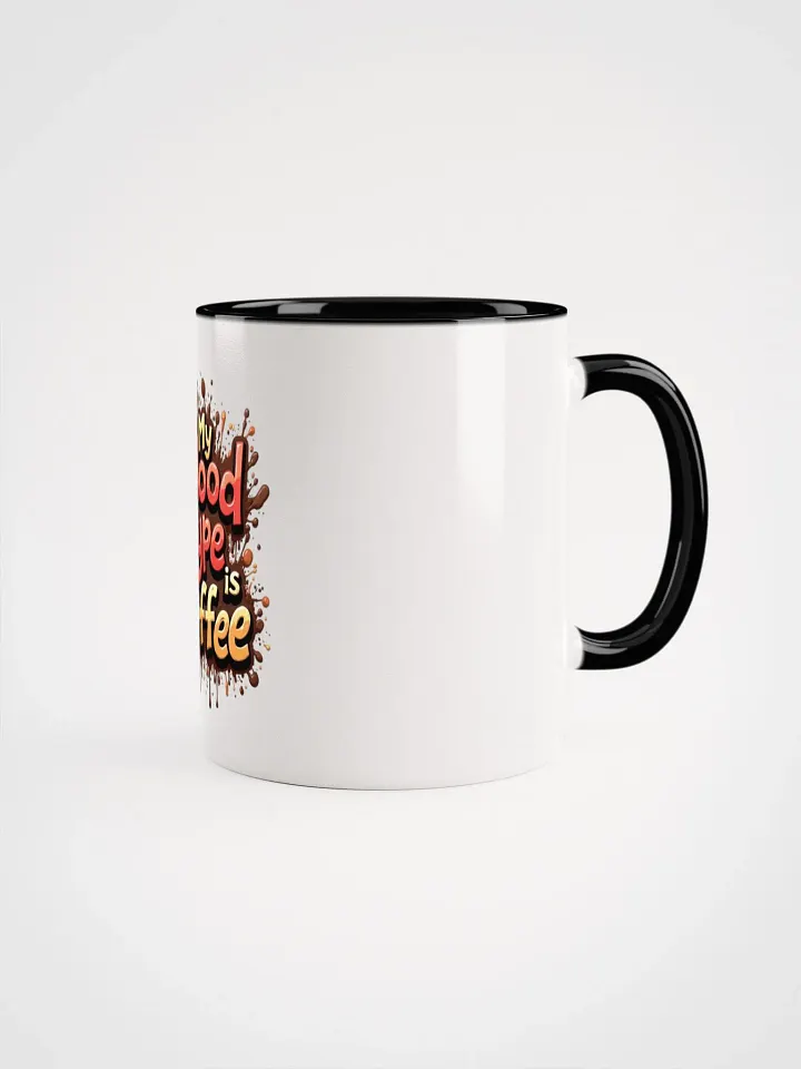My Blood Type is Coffee Ceramic Mug product image (13)