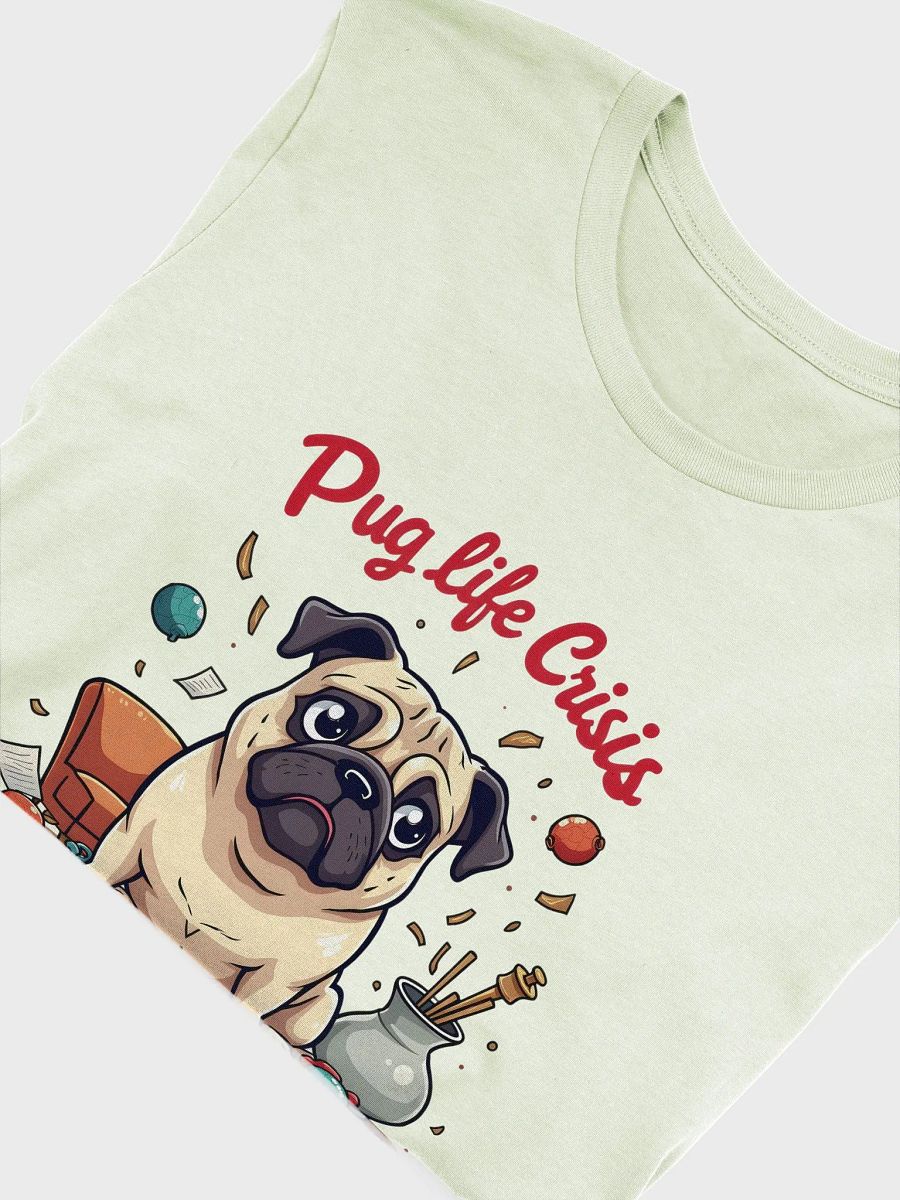 Pug Life Crisis: When Chaos Meets Cuteness - The Ultimate T-Shirt for Pug Lovers product image (5)