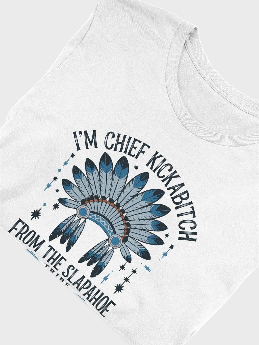 Chief Kickabitch Bella Canvas Unisex Tee product image (3)