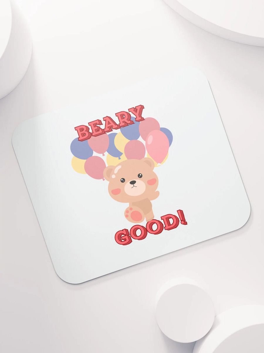 Beary Good! Cartoon Bear Mouse Pad product image (7)