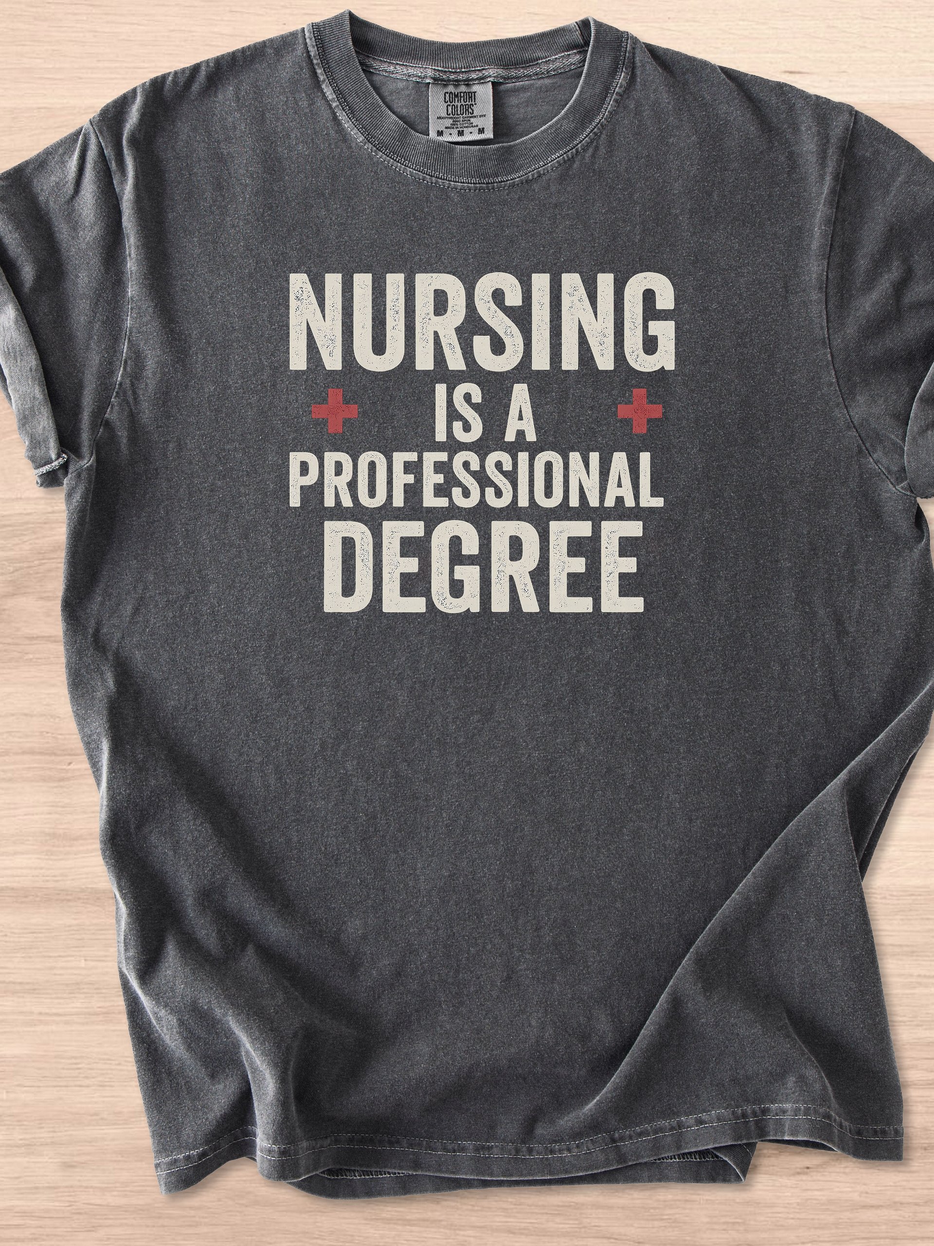 Nursing Is A Professional Degree Tee product image (44)