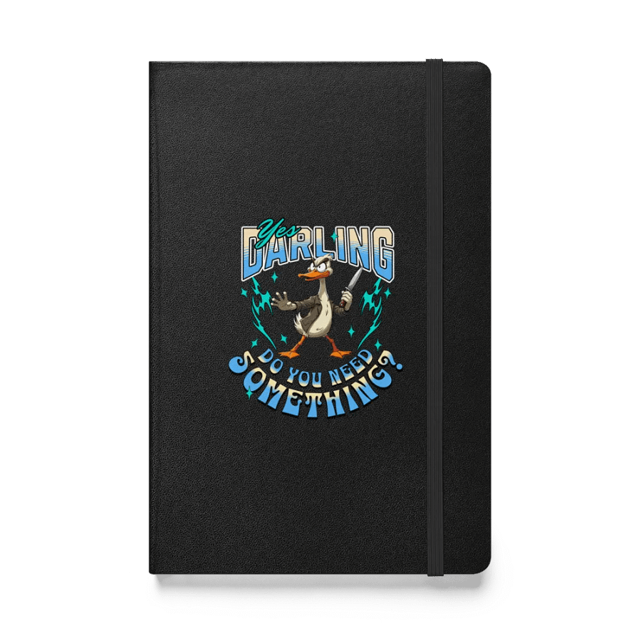 Yes Darling Do You Need Something Confident Hardcover Notebook product image (1)