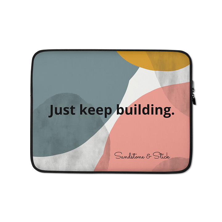 Sandstone & Stick - Just keep building lap top case product image (1)
