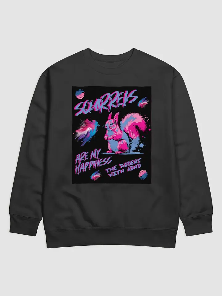 SQUIRRELS ARE MY HAPPINESS, SUPER SOFT CREWNECK SWEATSHIRT product image (1)
