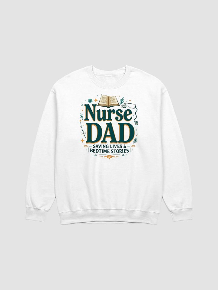 Nurse Dad Saving Lives Crewneck Sweatshirt product image (11)