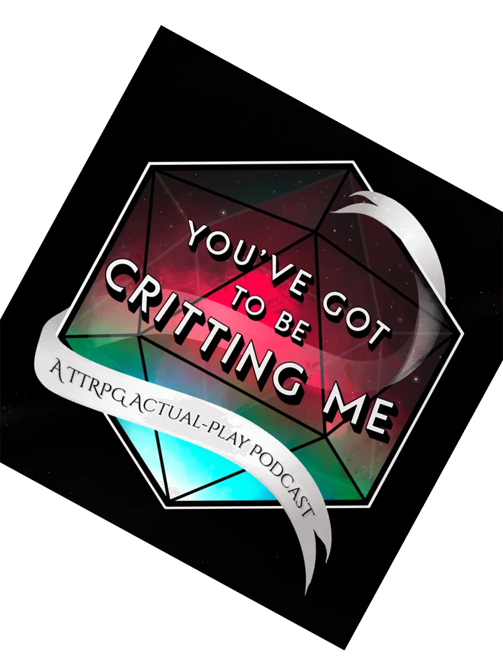 You've Got to Be Critting Me Logo Sticker product image (2)