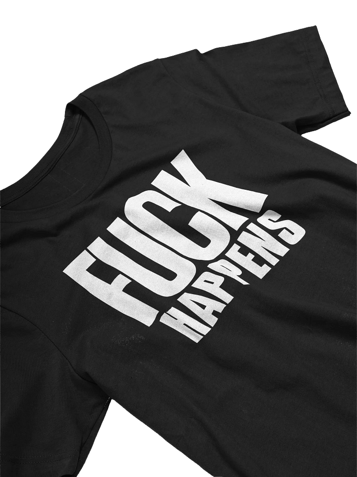 FUCK HAPPENS TEE product image (1)