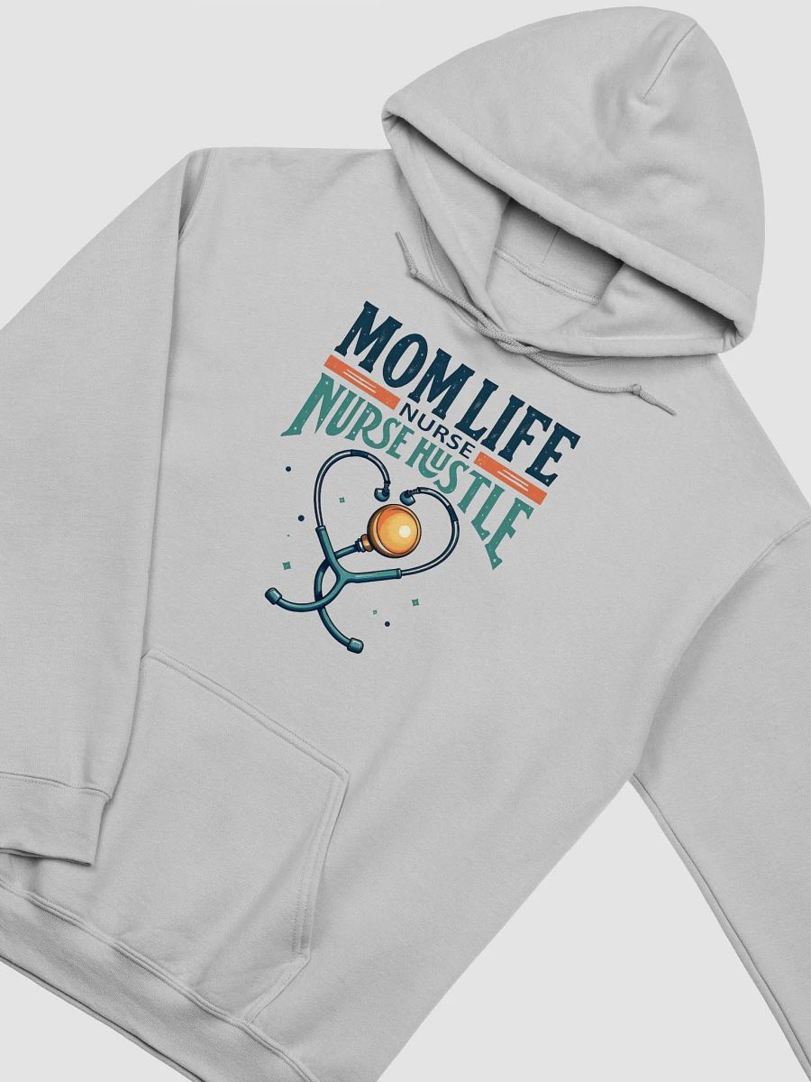 Nurse Hustle Mom Life Hoodie product image (23)