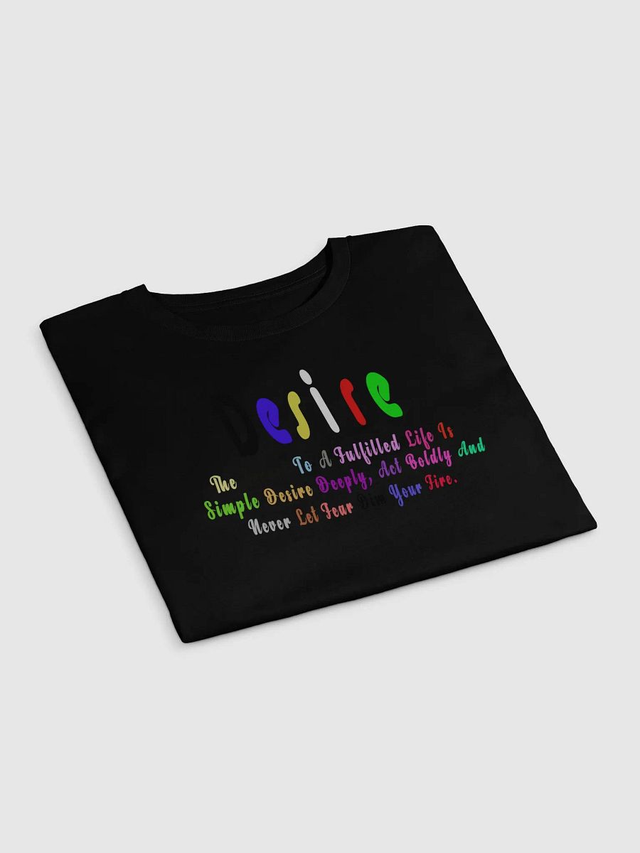 Desire Boldly Motivational Tee, Inspirational Desire Graphic Shirt, Fearless Desire Pink T-Shirt, Colorful Desire Quote Tee, Empowering Desire Slogan Shirt product image (13)