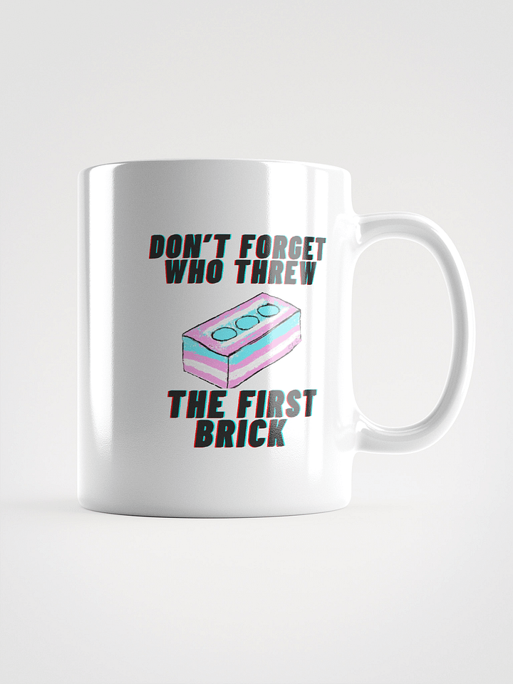 Don't Forget Who Threw The First Brick Mug-White product image (1)