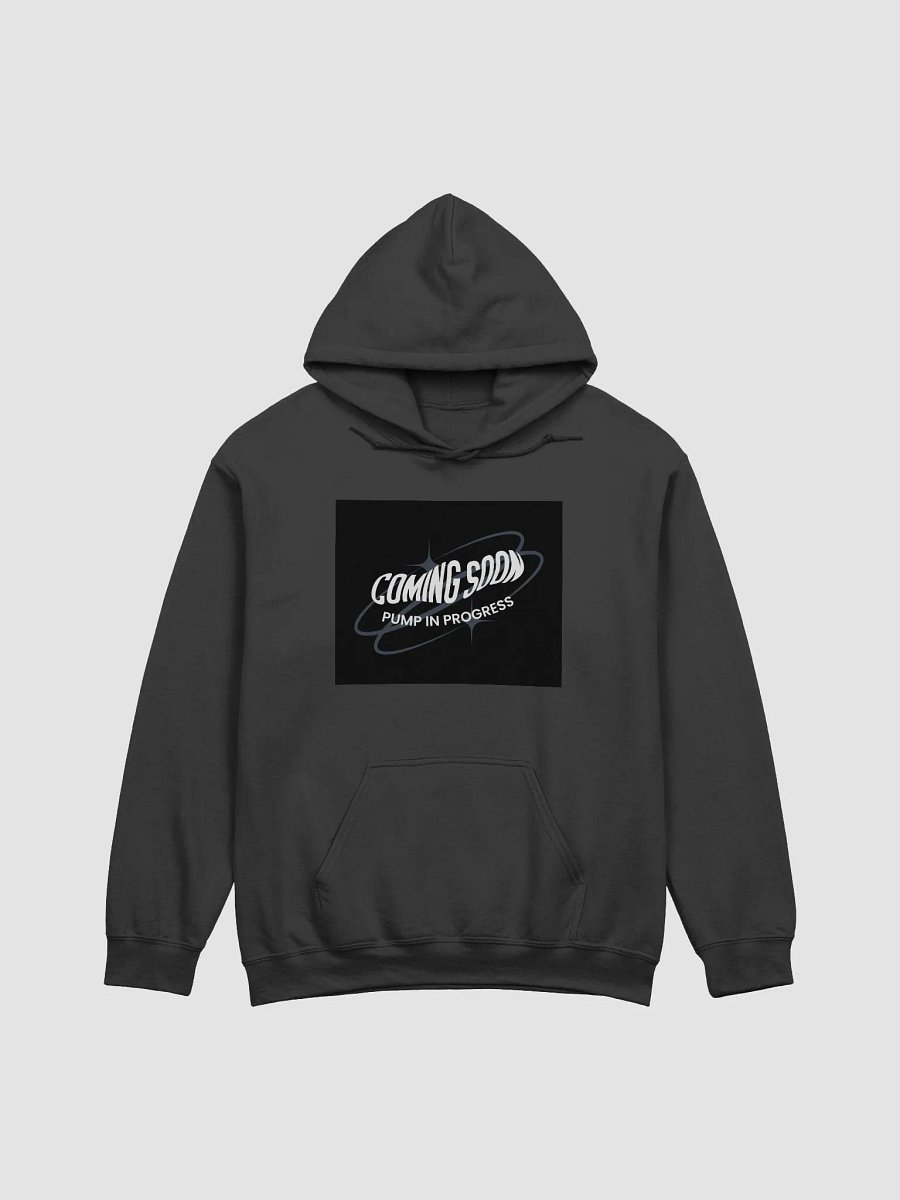 Coming Soon, Pump In Progress Hoodie product image (1)