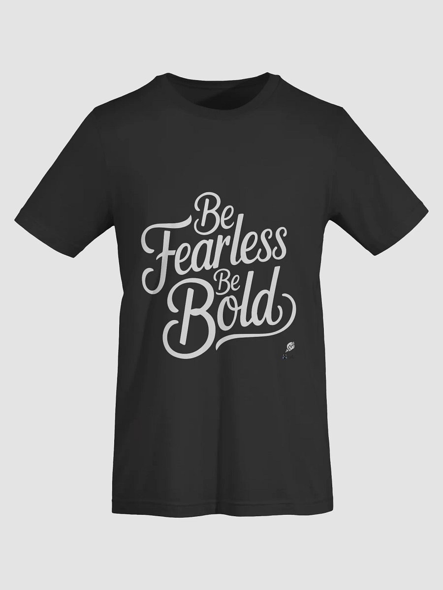 Be Fearless Be Bold Shirt product image (48)