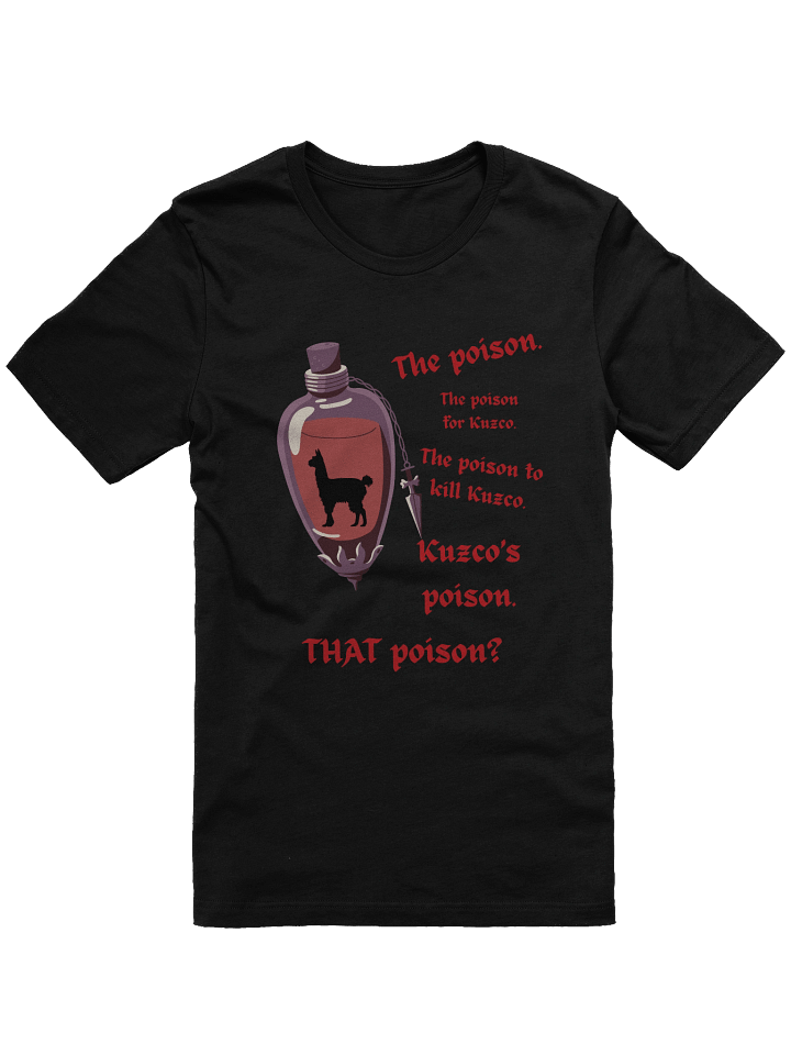 THAT Poison? – Kuzco’s Llama Poison Quote Shirt product image (1)