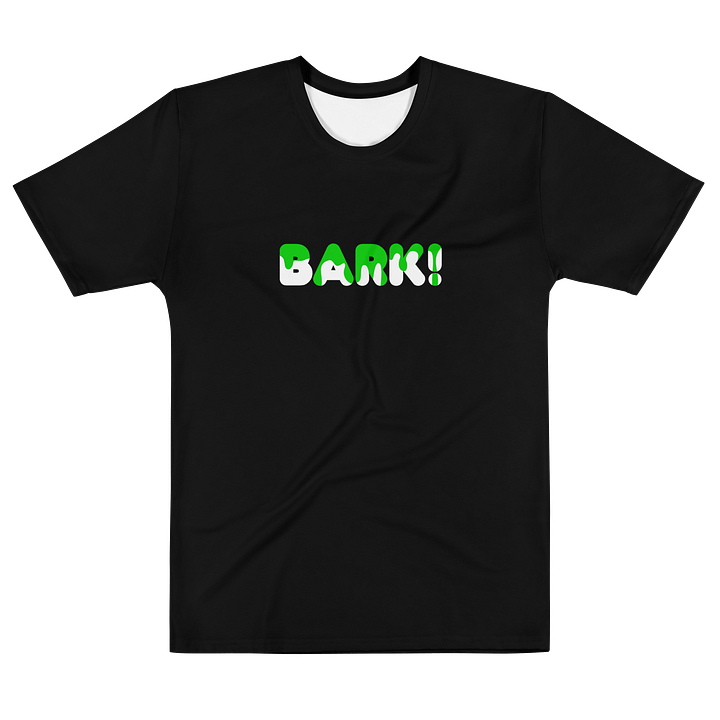 Speak Shirt - BARK! - Green Drip product image (1)
