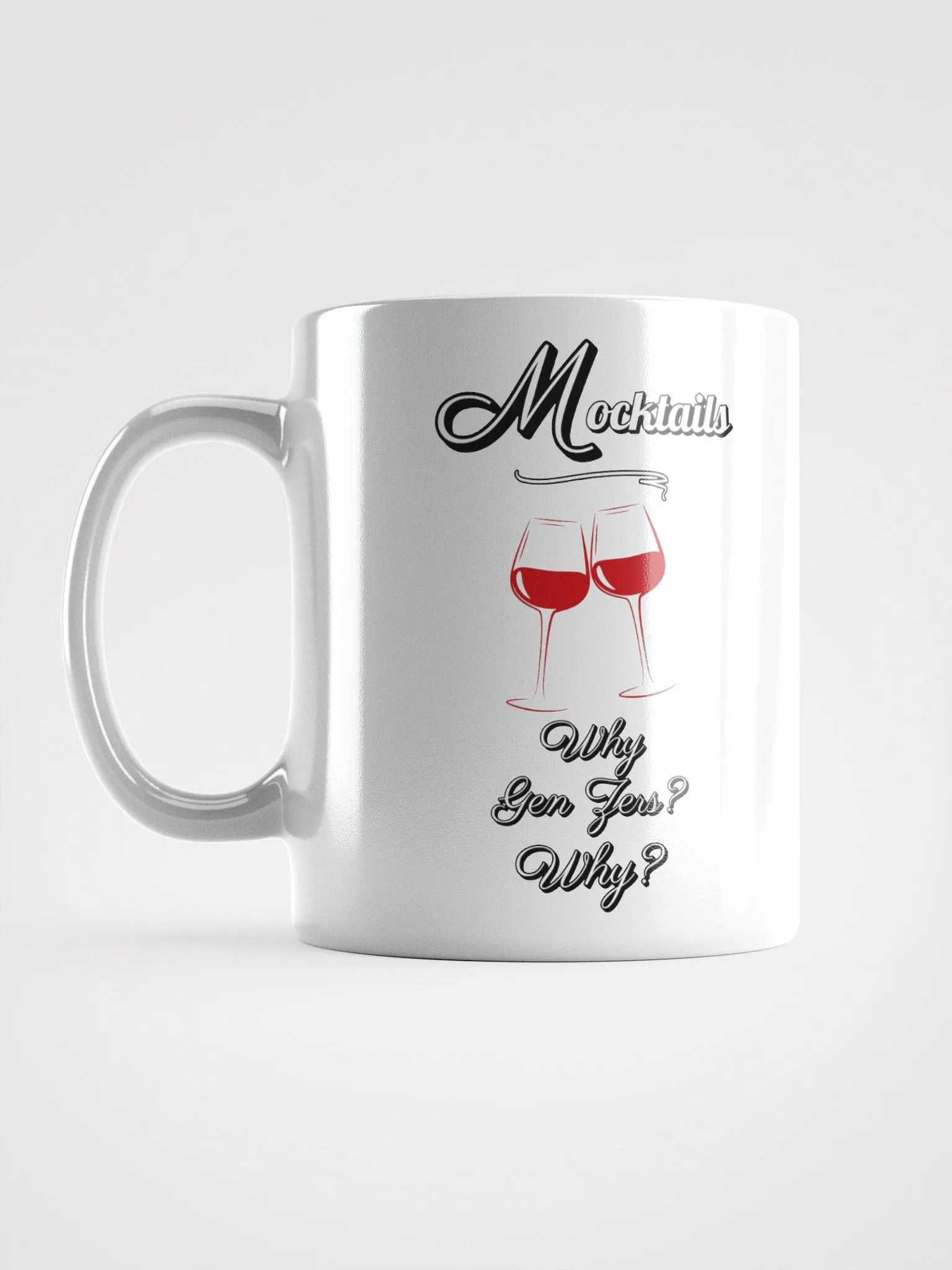 Mocktails - Why Gen Zers? Why? White Mug product image (17)