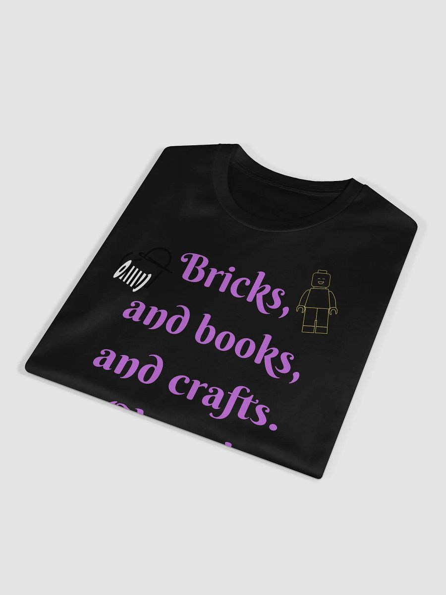 Bricks, books, and crafts tshirt product image (4)