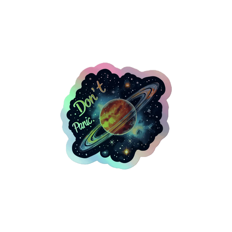 Don't Panic - Classic Holographic Sticker