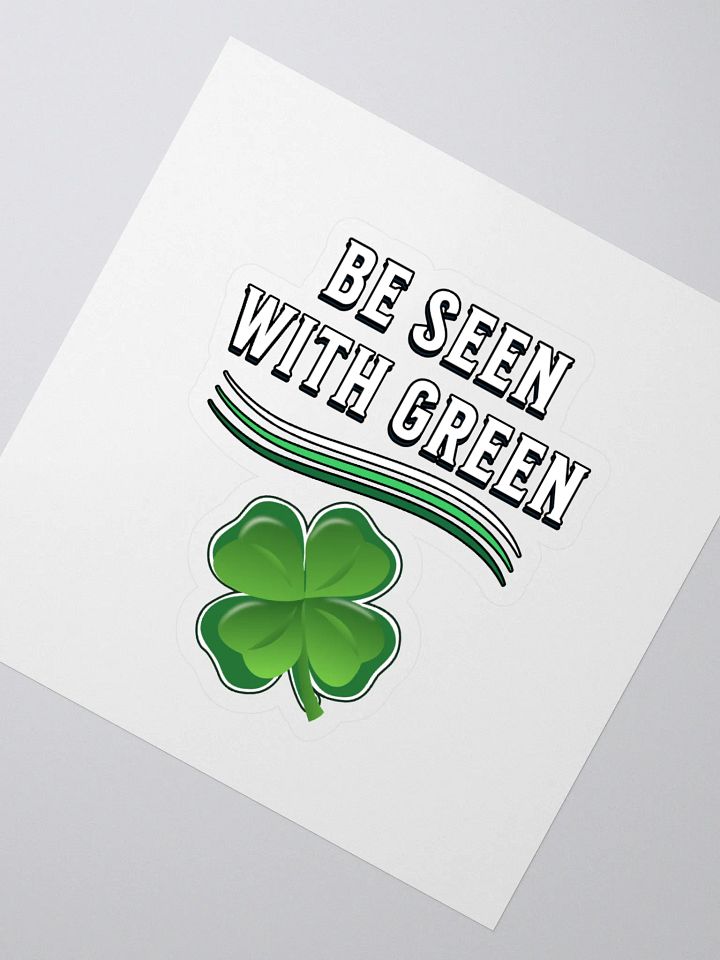 Be Seen With Green St. Patrick's Day Sticker product image (2)