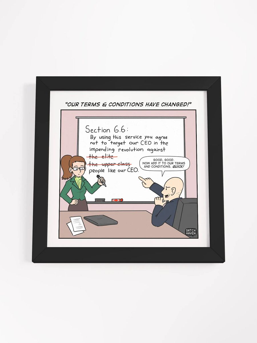 "Our terms & conditions have changed!" framed poster (10″×10″) product image (4)
