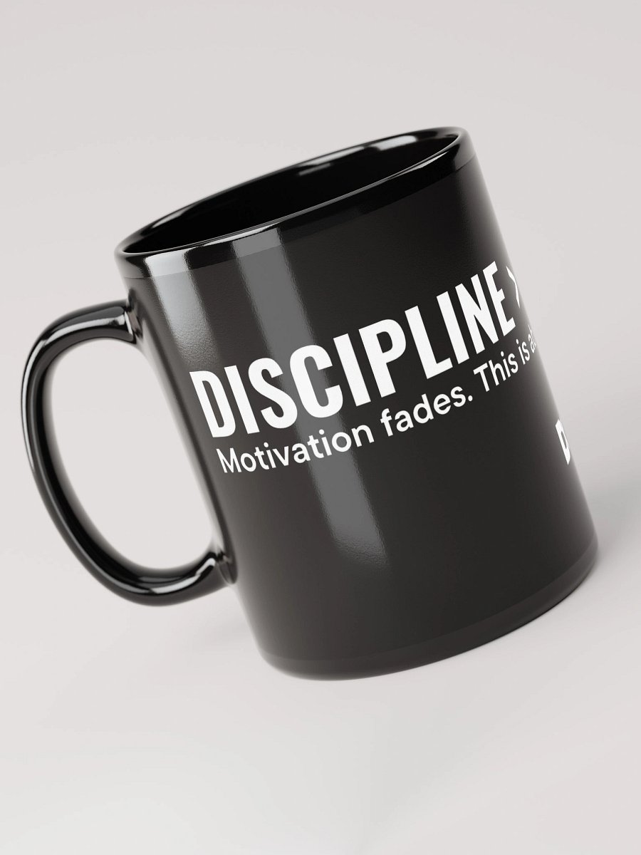 DISCIPLINE > MOTIVATION – BECOMING OVER HYPE | Mug product image (6)