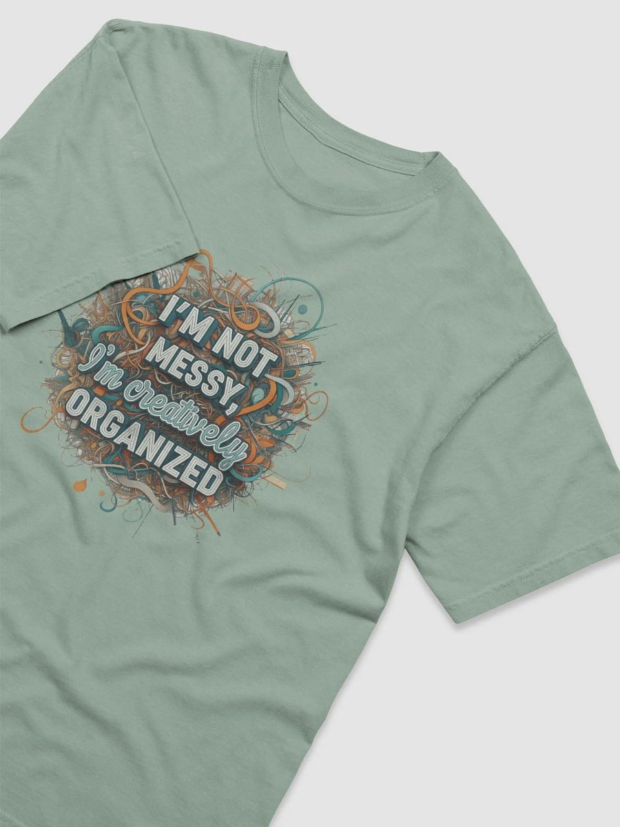 I'm Not Messy, I'm Creatively Organized Comfort Colors Garment-Dyed Heavyweight Tee product image (41)