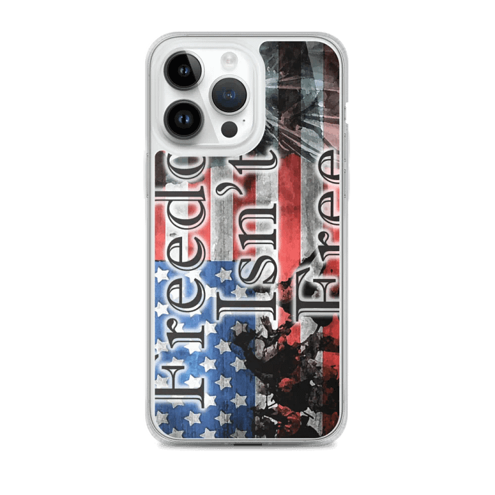 Freedom Isn't Free | Clear Case for iPhone® product image (1)