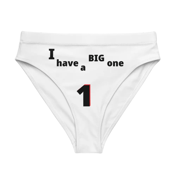 I have a Big One. Big, funny, humor, sarcasm. Cute, funny sayings, funny quote, funny gift, funnytee, one, funny slogan, vintage, retro, product image (1)