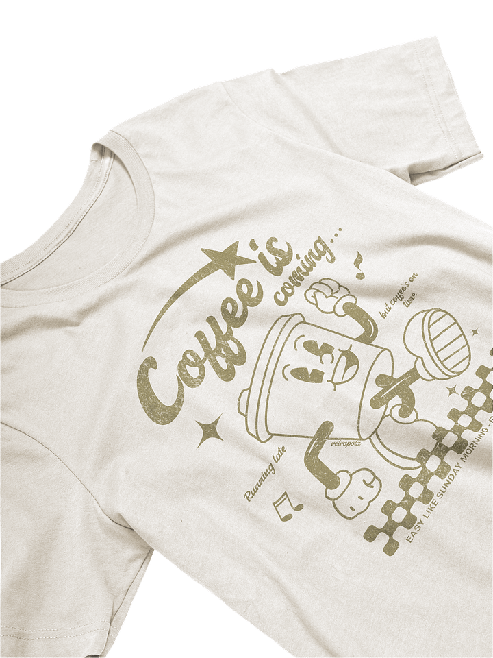 “Coffee Is Coming” - Retro Tee product image (2)