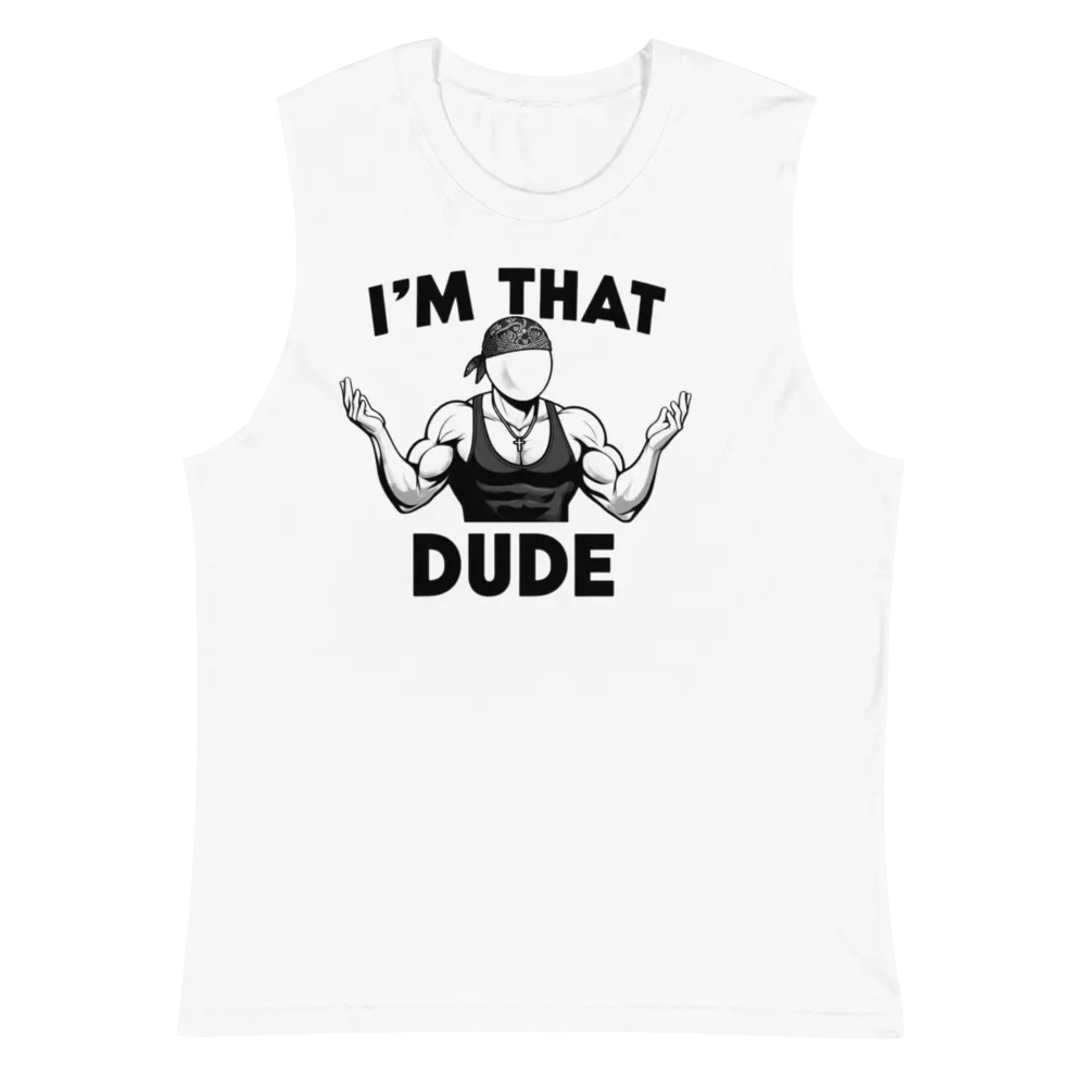 I'M THAT DUDE Muscle Tank product image (2)
