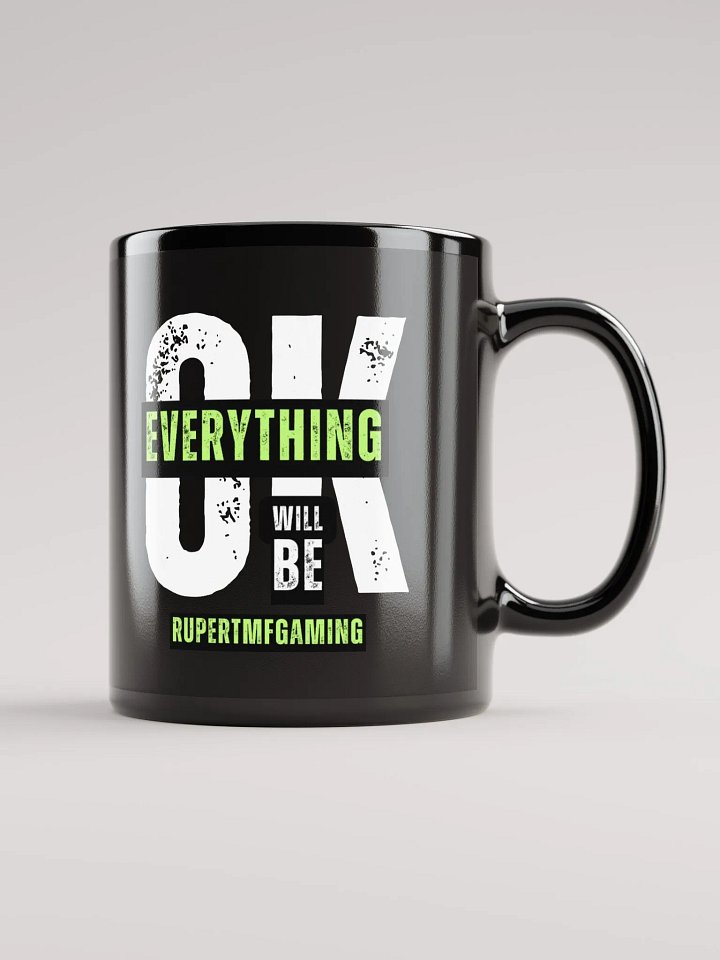 Everything will be ok Mug product image (1)