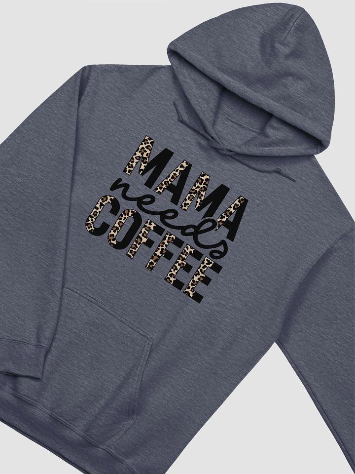 Mama Needs Coffee Classic Hoodie product image (16)