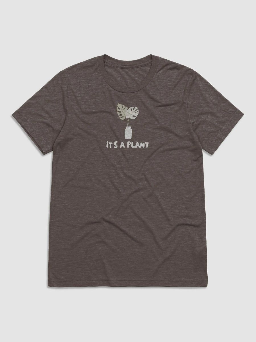 It's a Plant! Tri-Blend Tee product image (1)