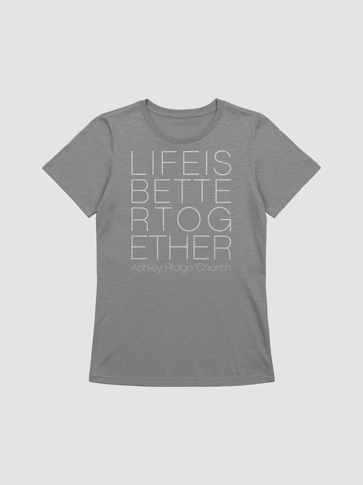 Better Together Women's Relaxed T-Shirt product image (9)
