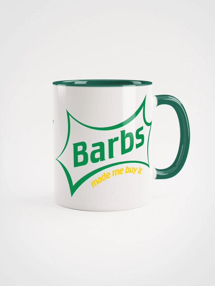 Barbs made me buy it! Mug product image (2)