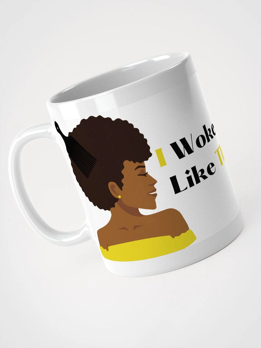 I Woke Up Like This Coffee Mug product image (3)