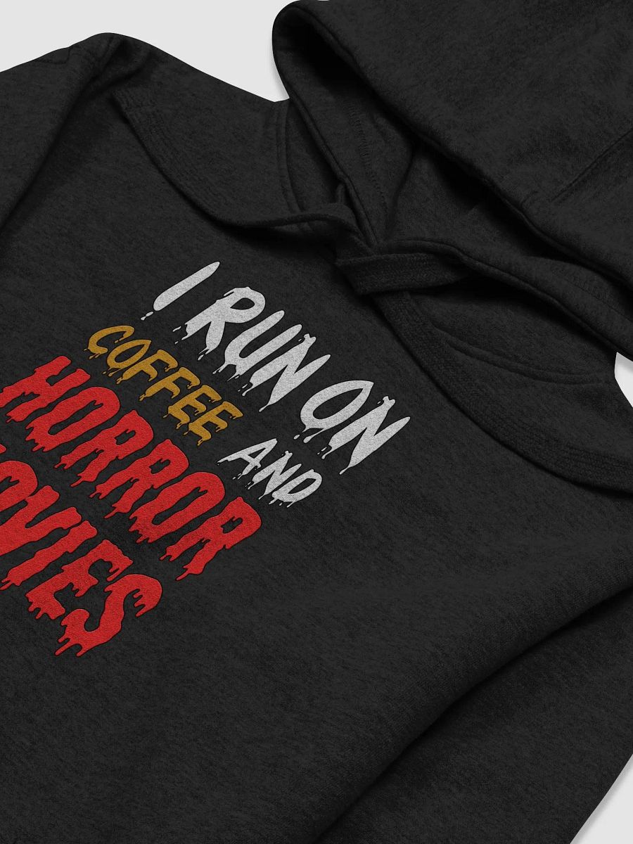 I Run On Coffee And Horror Movies Hoodie product image (3)