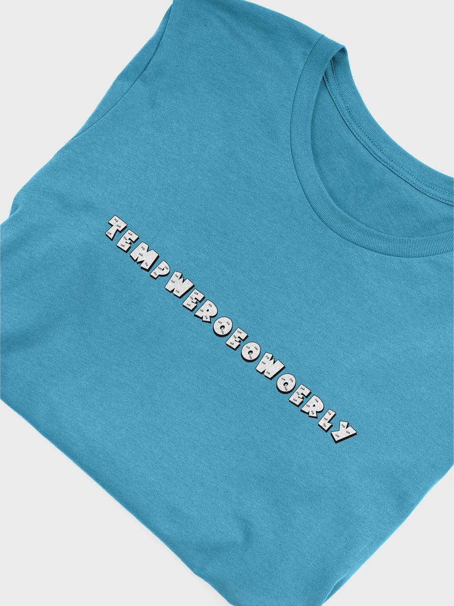 Tempweroeowoerly T-Shirt product image (41)