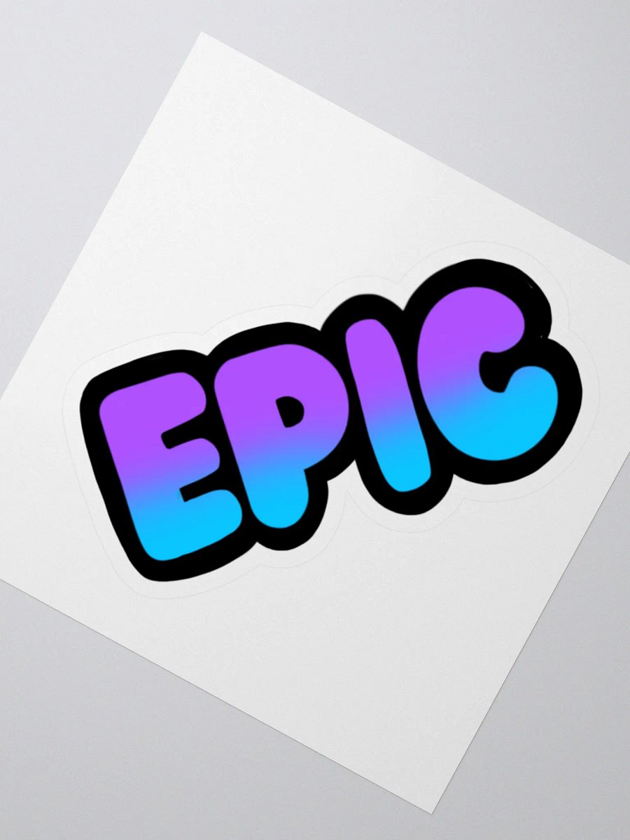 Epic Sticker product image (2)