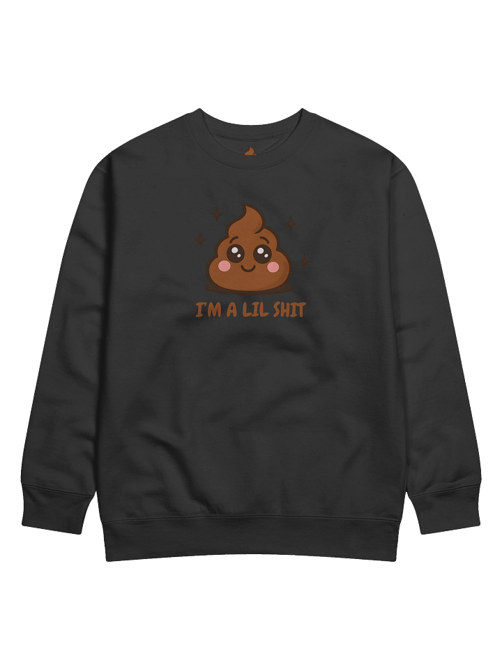 I'm a lil shit sweatshirt product image (1)