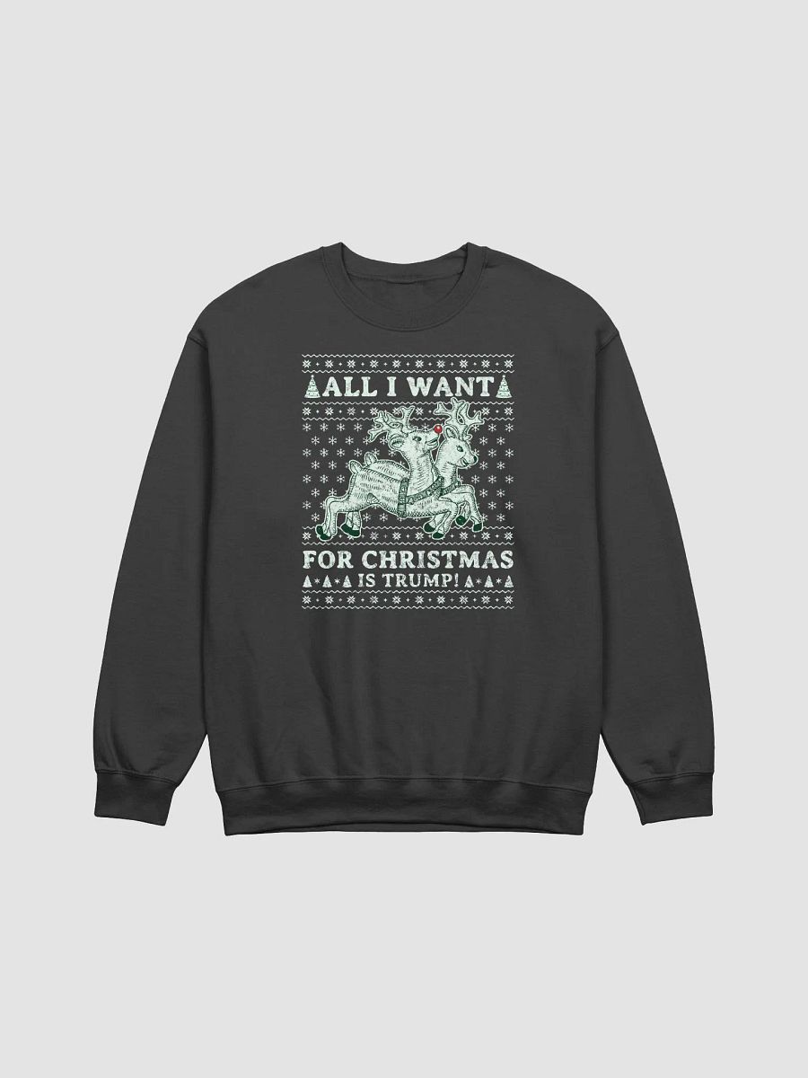 All I Want For Christmas Is Trump! Ugly Christmas Sweater product image (3)
