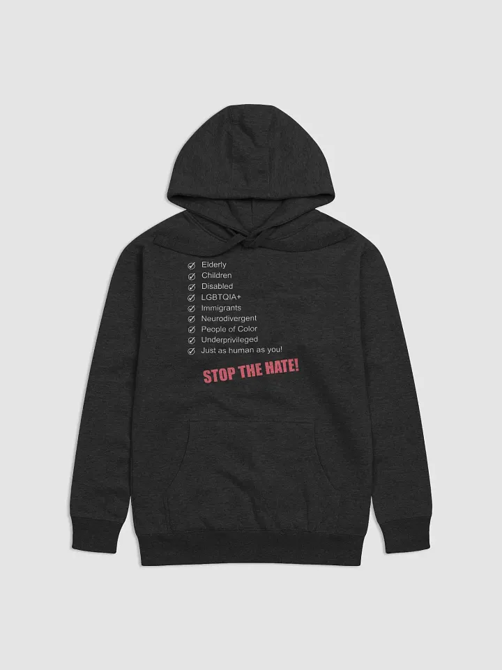 Stop The Hate! Hoodie product image (2)