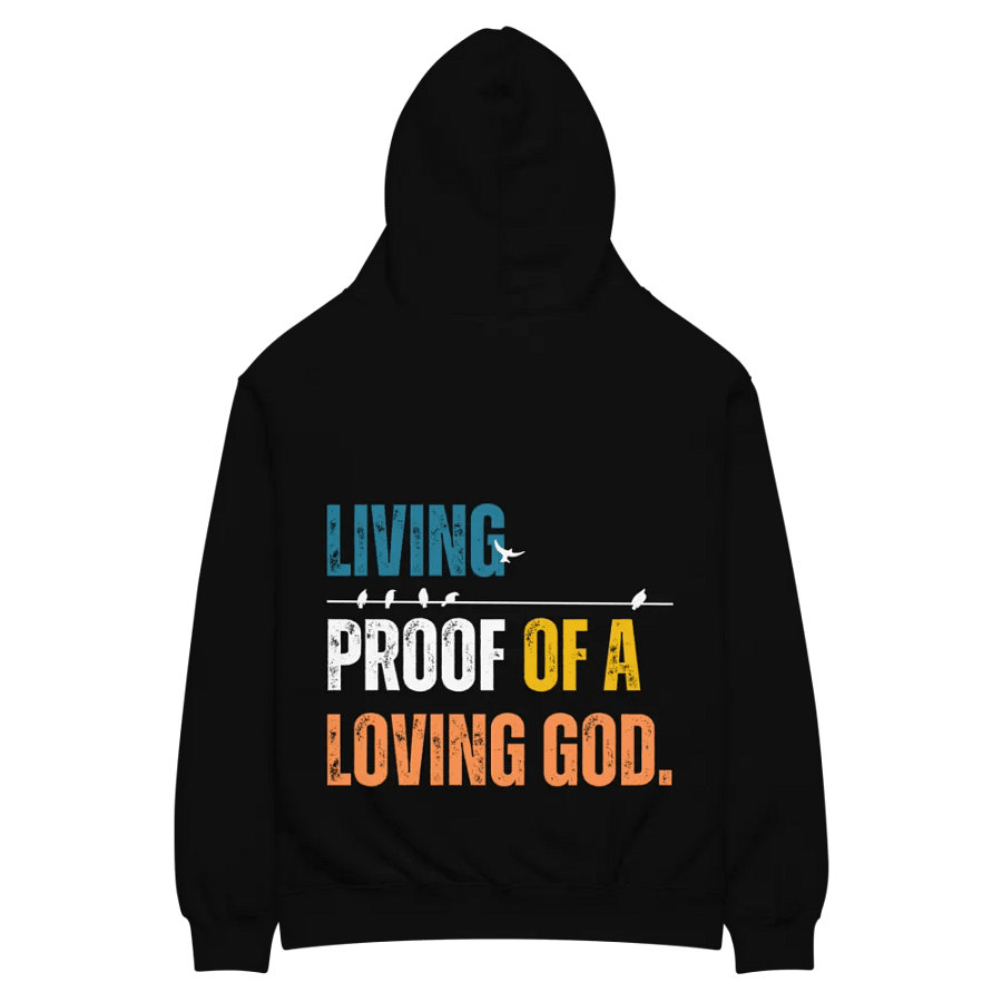 Living Proof of a Loving God Hoodie – Bold Design with Birds product image (7)
