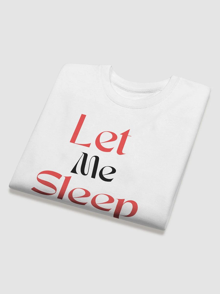 Let Me Sleep Premium Sweatshirt product image (4)