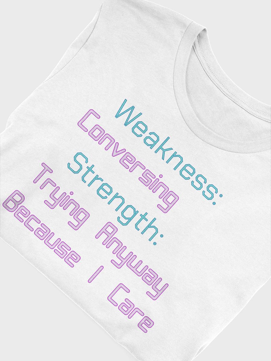 Social Weakness & Strength T-Shirt product image (5)