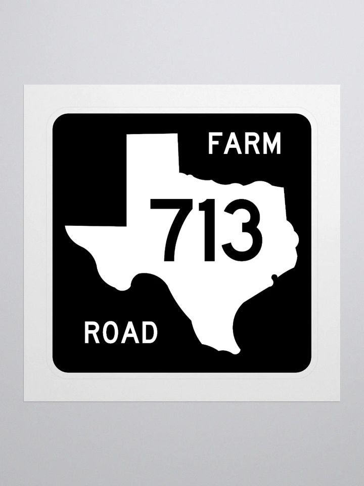 Texas Farm Road Sign FM 713 Sticker product image (1)