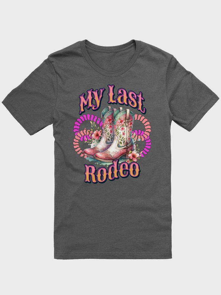 My Last Rodeo Western Supersoft T-Shirt product image (1)