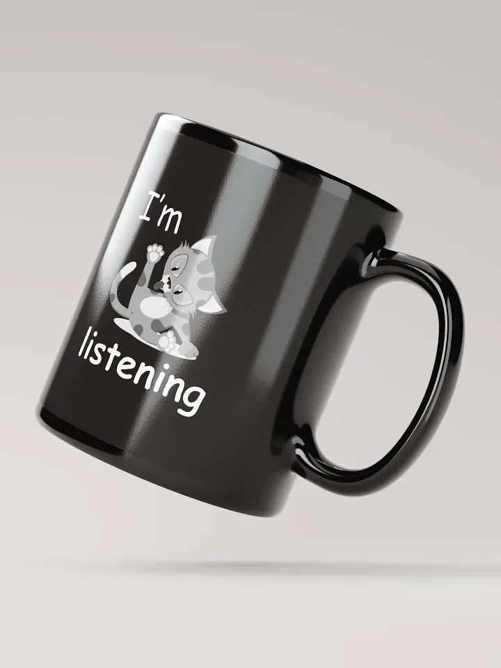 I'm listening Funny Cat Design Mug product image (3)